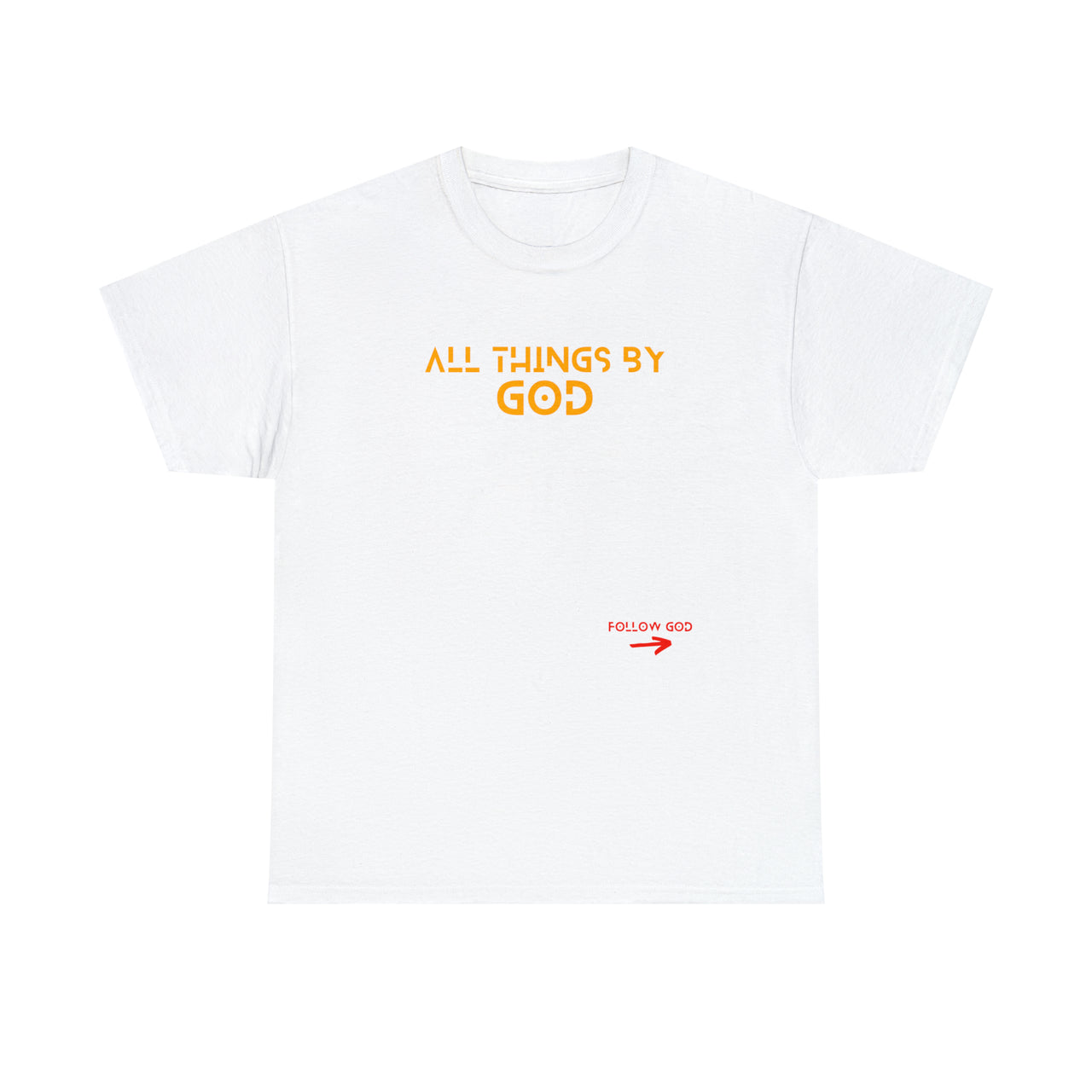 ALL THINGS BY GOD GOLD - FOLLOW GOD