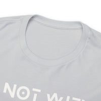 Thumbnail for ATBG IF NOT WITH GOD THEN WHO? HEAVY COTTON TEE